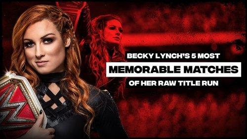 The Best of WWE Season 1 Episode 2 - Becky Lynch's 5 Best Raw Women's Title Matches