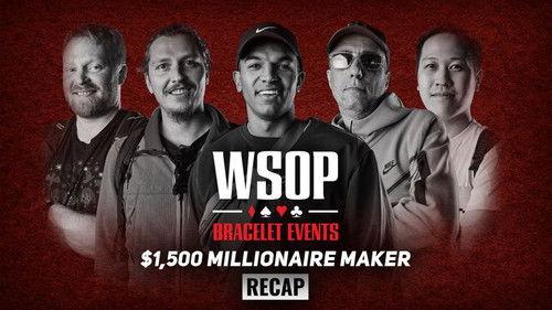 World Series of Poker Season 2022 Episode 22 - Event #37 $1,500 MILLIONAIRE MAKER Recap