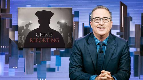 Last Week Tonight with John Oliver Season 9 Episode 25 - October 9, 2022: Crime Reporting
