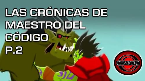 Chaotic Season 1 Episode 25 - The CodeMaster Chronicles (2)