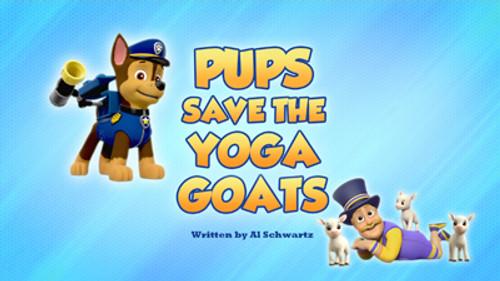 PAW Patrol Season 6 Episode 14 - Pups Save the Yoga Goats