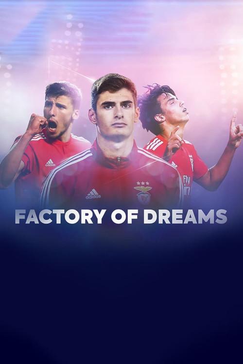 Factory of Dreams: Benfica poster