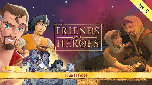 Friends and Heroes Season 1 Episode 5 - True Heroes