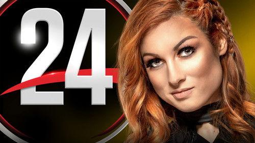 WWE 24 Season 5 Episode 2 - Becky Lynch: The Man