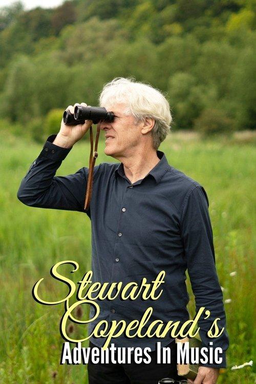 Stewart Copeland's Adventures In Music poster