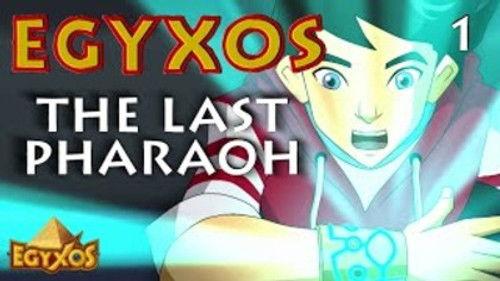 Egyxos Season 1 Episode 1 - The Last Pharaoh