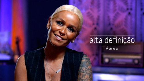 Alta Definição Season 16 Episode 1 - Áurea