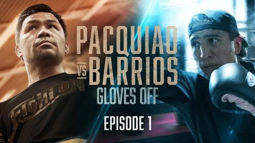 Gloves Off Season 7 Episode 1 - PACQUIAO vs BARRIOS & FUNDORA vs TSZYU II - PART 1