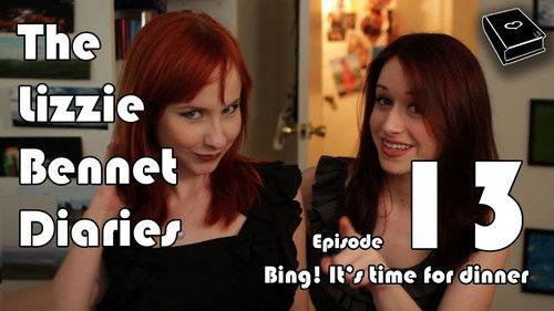 The Lizzie Bennet Diaries Season 1 Episode 13 - Bing! It's time for dinner