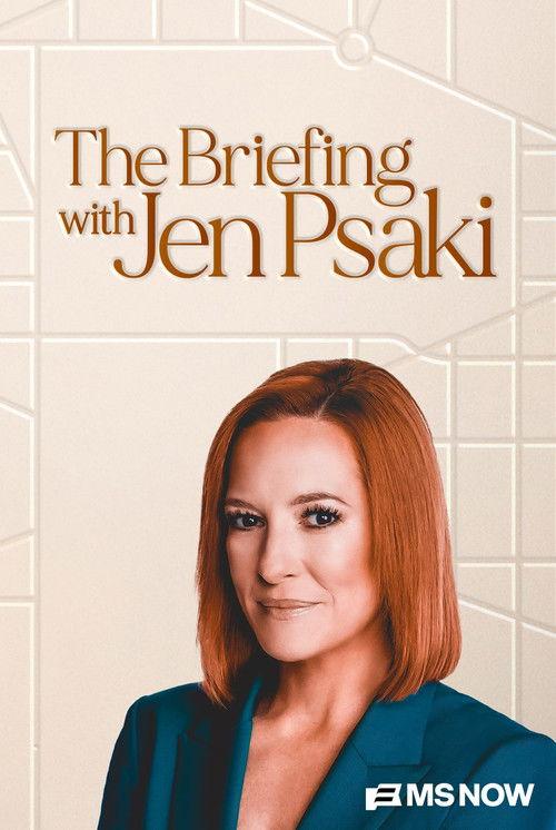 The Briefing with Jen Psaki poster
