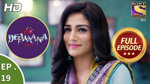 Ek Deewaana Tha Season 1 Episode 19 - The Secret