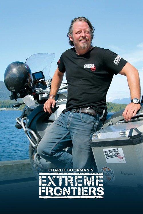 Charley Boorman's Extreme Frontiers poster