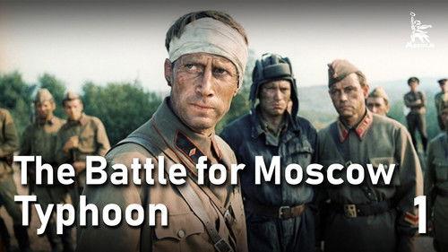 Battle for Moscow Season 1 Episode 3 - Typhoon (part 1)