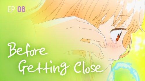 A Day Before Us Season 1 Episode 6 - Before Getting Close