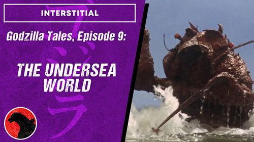 Godzilla Tales Season 1 Episode 9 - The Undersea World