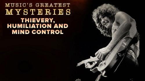 Music's Greatest Mysteries Season 1 Episode 10 - Thievery, Humiliation and Mind Control