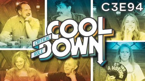 Critical Role Cooldown Season 1 Episode 12 - Campaign 3 Episode 94