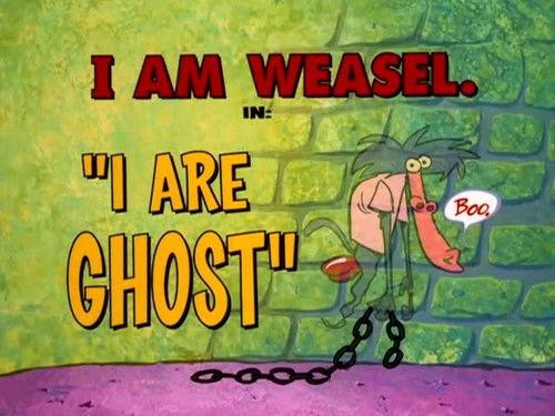 I Am Weasel Season 4 Episode 5 - I Are Ghost