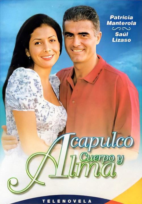 Acapulco, cuerpo y alma poster