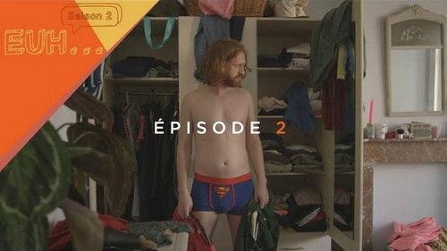 Euh Season 2 Episode 2 - Episode 2