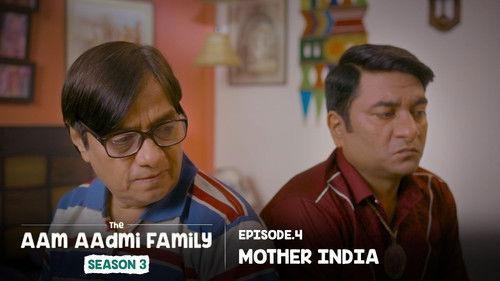 The Aam Aadmi Family Season 3 Episode 4 - Mother India