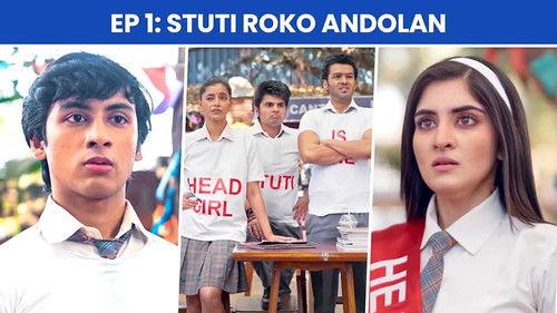 School Friends Season 2 Episode 1 - Stuti Roko Andolan