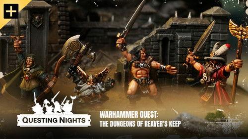 Questing Nights Season 1 Episode 4 - Warhammer Quest - The Dungeons of Reaver's Keep