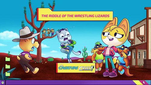 The Creature Cases Season 1 Episode 9 - The Riddle of the Wrestling Lizards