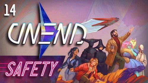 UNEND Season 1 Episode 14 - Safety