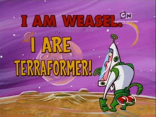 I Am Weasel Season 5 Episode 1 - I Are Terraformer