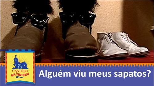 Castelo Rá-Tim-Bum Season 1 Episode 13 - Alguém Viu Meus Sapatos?