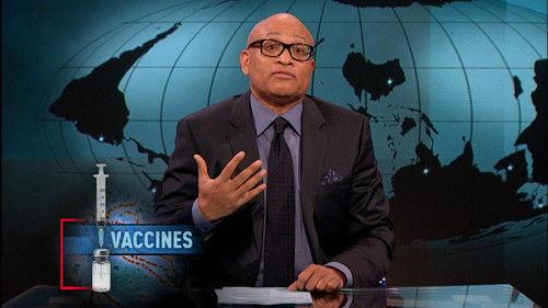 The Nightly Show with Larry Wilmore Season 1 Episode 6 - Vaccines