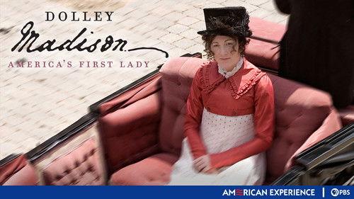 American Experience Season 22 Episode 4 - Dolley Madison