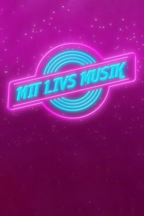 Mit livs musik poster