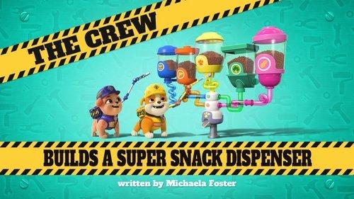 Rubble & Crew Season 2 Episode 8 - The Crew Builds a Super Snack Dispenser