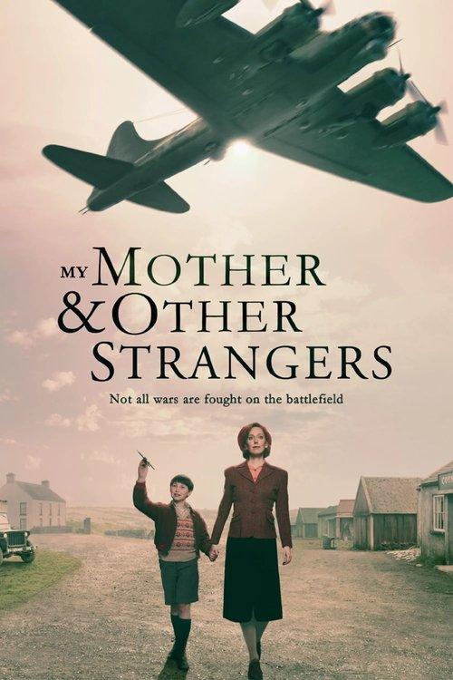 My Mother and Other Strangers poster