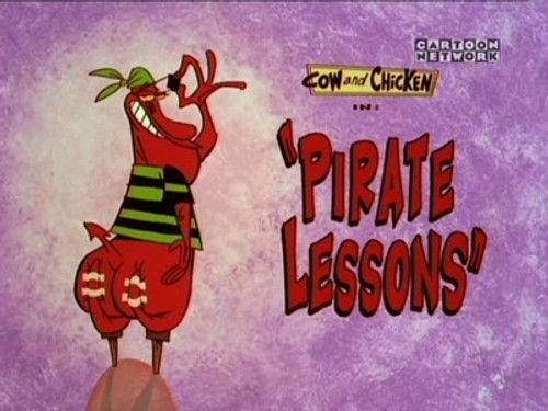 Cow and Chicken Season 2 Episode 4 - Pirate Lessons
