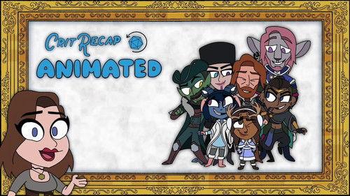 Crit Recap Animated Season 1 Episode 10 - Weird Magic - Campaign 2, Episodes 113-141