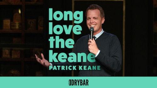 Dry Bar Comedy Season 1 Episode 39 - Patrick Keane: Long Love the Keane
