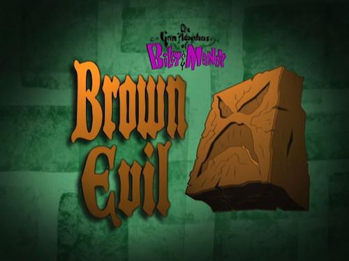 The Grim Adventures of Billy and Mandy Season 2 Episode 5 - Brown Evil