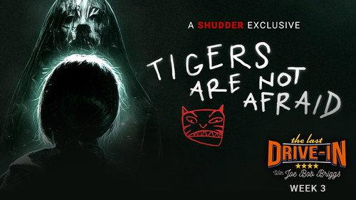 The Last Drive-in with Joe Bob Briggs Season 5 Episode 6 - Tigers Are Not Afraid