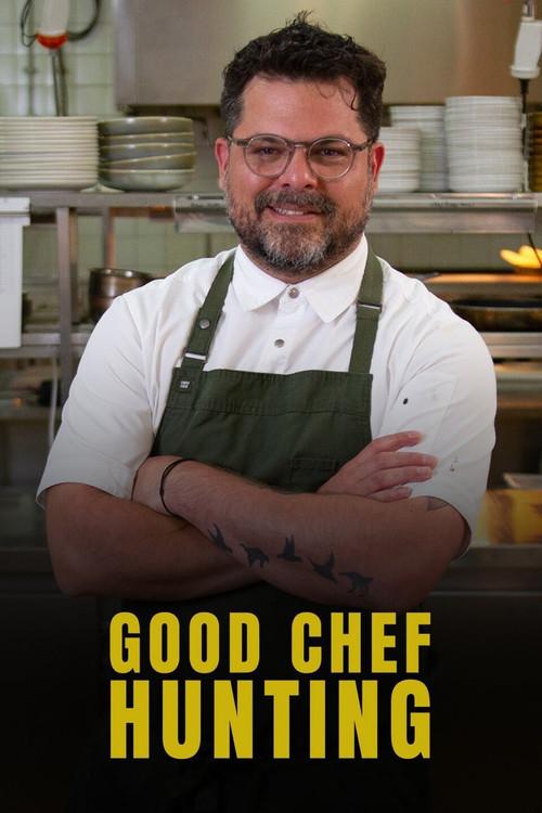 Good Chef Hunting poster