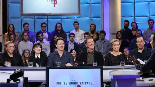 Tout le monde en parle Season 13 Episode 10 - Episode 10