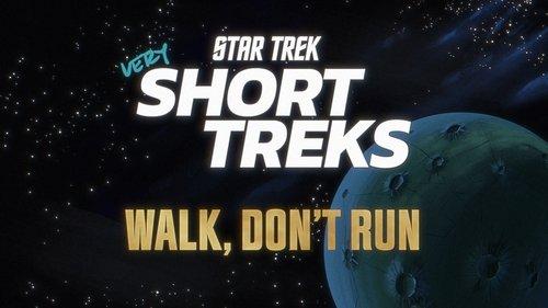 Star Trek: very Short Treks Season 1 Episode 5 - Walk, Don't Run