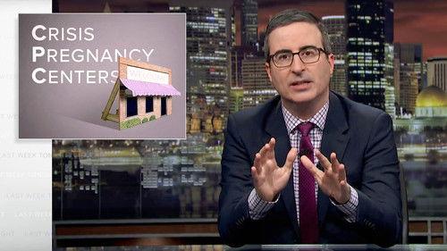 Last Week Tonight with John Oliver Season 5 Episode 7 - Crisis Pregnancy Centers