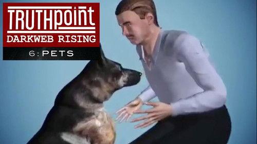 TruthPoint Season 1 Episode 6 - Pets