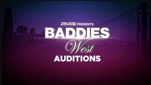 Baddies West Auditions Season 1 Episode 1 - Baddies West Auditions: Part 1