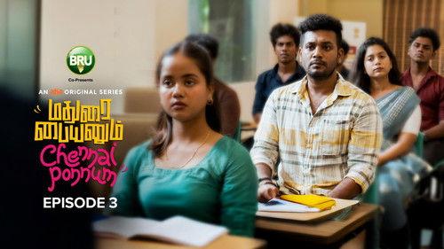 Madurai Paiyanum Chennai Ponnum Season 1 Episode 3 - The Story