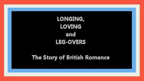 British Film Forever Season 1 Episode 2 - Longing, Loving and Leg-Overs: The Story of British Romance