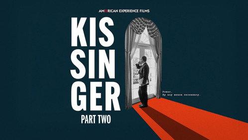 American Experience Season 37 Episode 7 - Kissinger (2): The Opportunist